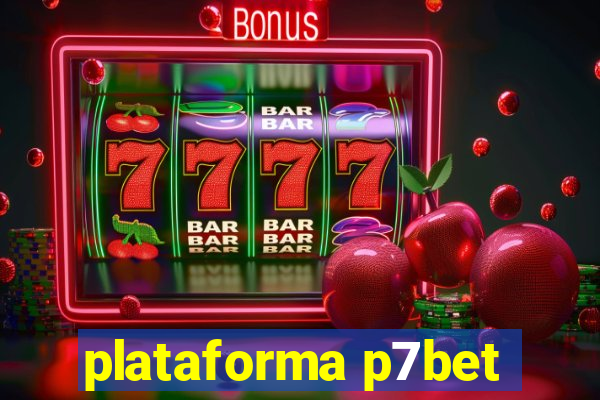 plataforma p7bet